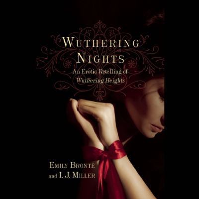 Wuthering Nights: An Erotic Retelling of Wuther... 1478952121 Book Cover