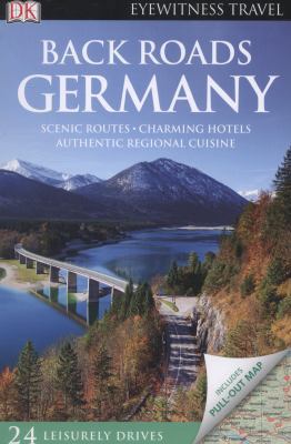 Back Roads Germany (DK Eyewitness Travel Back R... 1409326470 Book Cover