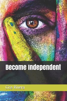 Become Independent 1795653485 Book Cover