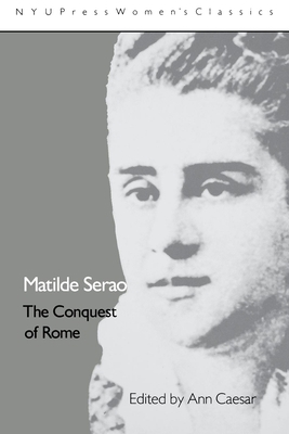 Matilde Serao: 'The Conquest of Rome' 0814779646 Book Cover