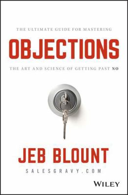 Objections: The Ultimate Guide for Mastering th... 1119477387 Book Cover