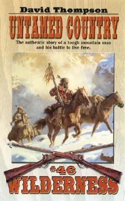 Untamed Country (Wilderness, # 46) 0843954590 Book Cover