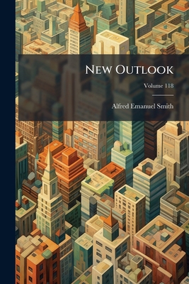 New Outlook; Volume 118 1273429974 Book Cover