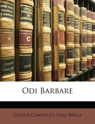 Odi Barbare [Italian] 1141656248 Book Cover