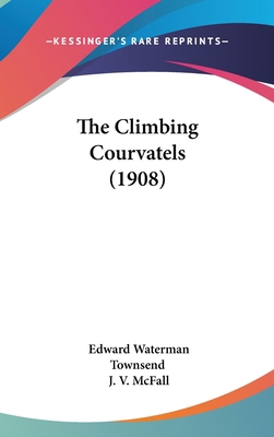 The Climbing Courvatels (1908) 1120857759 Book Cover