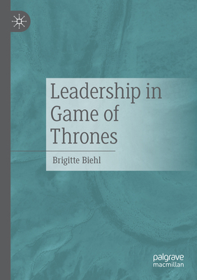 Leadership in Game of Thrones 3658341165 Book Cover