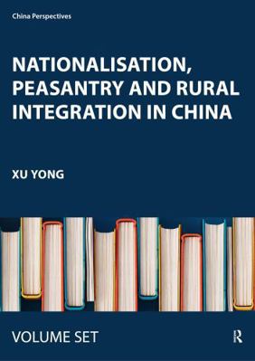 Nationalisation, Peasantry and Rural Integratio... 1032328355 Book Cover