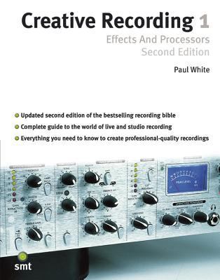 Creative Recording : Effects and Processors B008XZYT7Y Book Cover