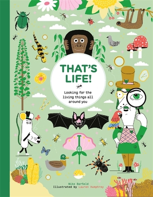 That's Life!: Looking for the Living Things All... 1786279061 Book Cover