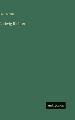 Ludwig Richter [German] 3563971811 Book Cover