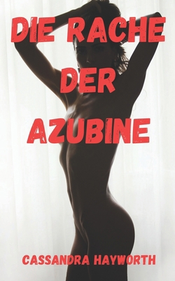 Die Rache der Azubine [German] B0CQ2R1PBK Book Cover