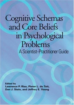 Cognitive Schemas and Core Beliefs in Psycholog... 1591477824 Book Cover