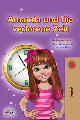 Amanda and the Lost Time (German Book for Kids) [German] 1525955063 Book Cover
