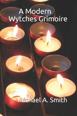 A Modern Wytches Grimoire 1549794175 Book Cover