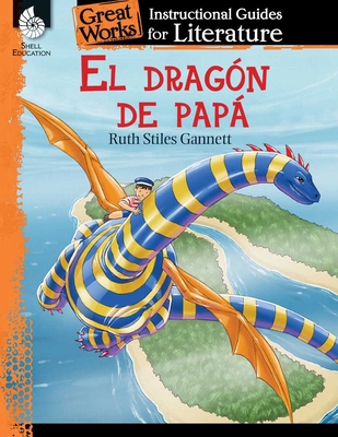El Dragon de Papa: An Instructional Guide for L... [Spanish] 142581753X Book Cover