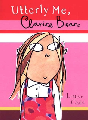 Utterly Me, Clarice Bean 0763627887 Book Cover
