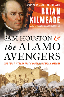 Sam Houston and the Alamo Avengers: The Texas V... 0525540539 Book Cover