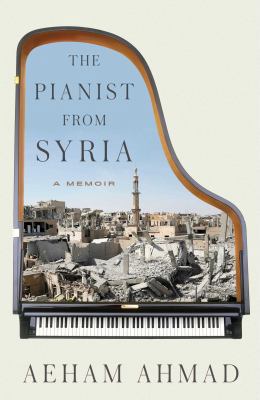 The Pianist from Syria: A Memoir 1501173499 Book Cover