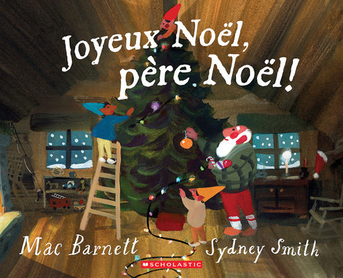 Joyeux Noël, Père Noël! [French] 1039710360 Book Cover