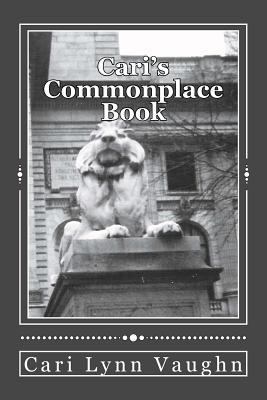 Cari's Commonplace Book 1539697363 Book Cover