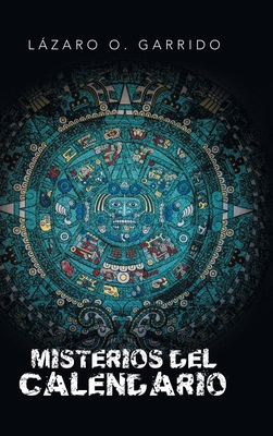 Misterios Del Calendario [Spanish] 1506531687 Book Cover