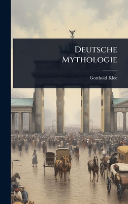 Deutsche Mythologie [German] 102364648X Book Cover
