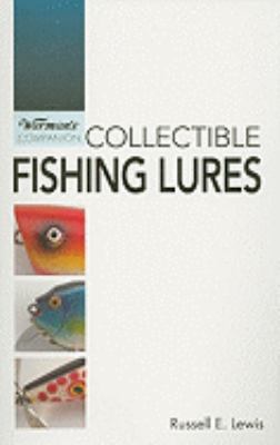 Collectible Fishing Lures book by Russell E. Lewis