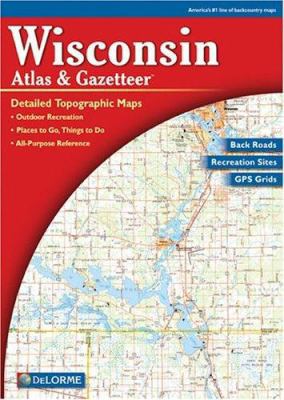 Wisconsin - Delorme 7t 0899333311 Book Cover