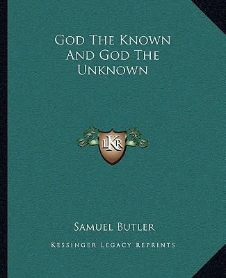 God The Known And God The Unknown 1162664606 Book Cover