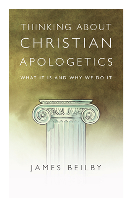 Thinking About Christian Apologetics: What It I... 0830839453 Book Cover