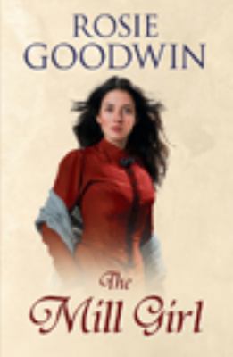 The Mill Girl [Large Print] 0750541423 Book Cover
