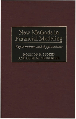 New Methods in Financial Modeling: Explorations... 1567201253 Book Cover