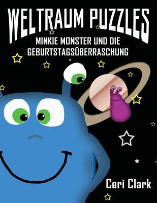 Weltraum Puzzles: Minkie Monster und die Geburt... [German] 1536983578 Book Cover
