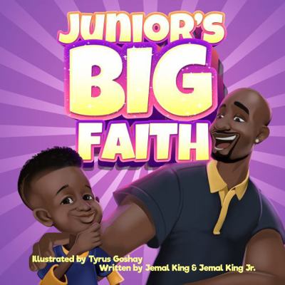 Junior's BIG Faith : Jemal's Journeys