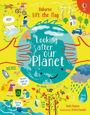 Lift-The-Flap Looking After Our Planet 1474968945 Book Cover