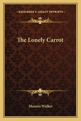 The Lonely Carrot 1162784296 Book Cover