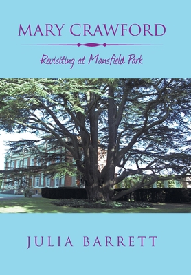 Mary Crawford: Revisiting at Mansfield Park 1796062979 Book Cover