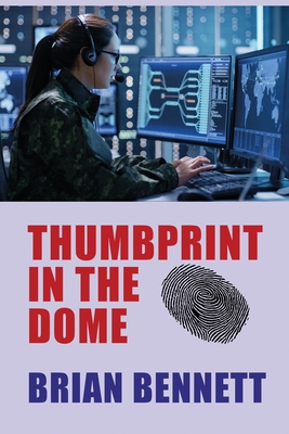 Thumbprint in the Dome 1739258088 Book Cover