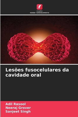 Lesões fusocelulares da cavidade oral [Portuguese] 6207163702 Book Cover