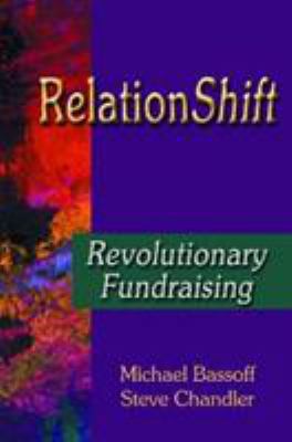 RelationShift : Revolutionary Fundraising B0092GD4HO Book Cover