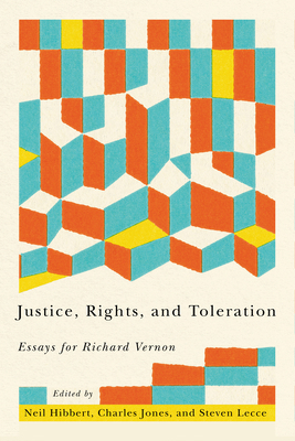 Justice, Rights, and Toleration: Essays for Ric... 0228019338 Book Cover