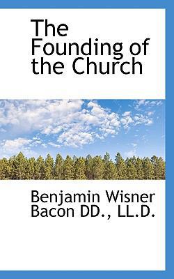 The Founding of the Church 1117624994 Book Cover