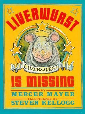 Liverwurst Is Missing 0688096573 Book Cover