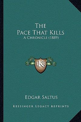 The Pace That Kills: A Chronicle (1889) 1165599058 Book Cover