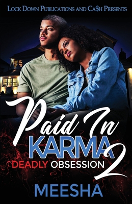 Paid in Karma 2: Deadly Obsession 1951081889 Book Cover