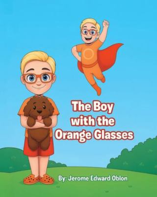 The Boy with the Orange Glasses B0G4S8JNSP Book Cover