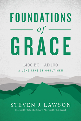 Foundations of Grace: A Long Line of Godly Men 1567696856 Book Cover