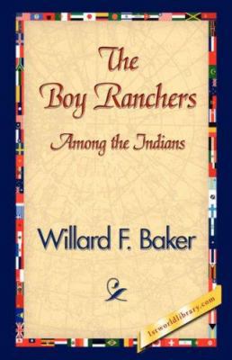 The Boy Ranchers Among the Indians 1421839202 Book Cover