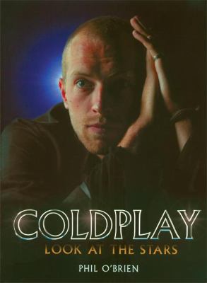 Coldplay: Look at the Stars 0859653498 Book Cover