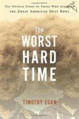 The Worst Hard Time: The Untold Story of Those ... B00A2OD6A0 Book Cover